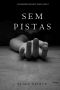[Riley Paige 01] • Sem Pistas (Um Mistério De Riley Paige –Livro 1)